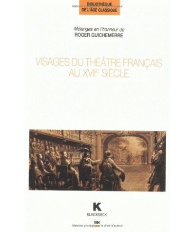 Visages du théâtre français au XVIIe siècle - Georges Forestier - broché