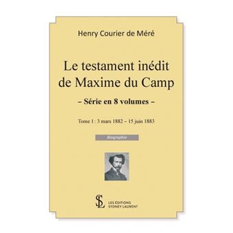 Le testament inédit de Maxime Du Camp