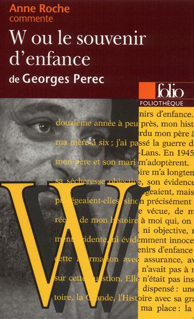 Anne Roche présente W ou le souvenir d'enfance de Georges Perec