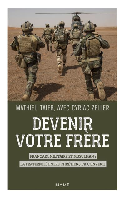 Devenir Votre Frère. Français, Militaire Et Musulman : La Fraternité ...