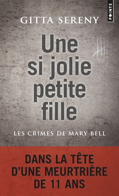 Une si jolie petite fille - Les Crimes de Mary Bell