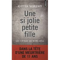Une si jolie petite fille - Les Crimes de Mary Bell