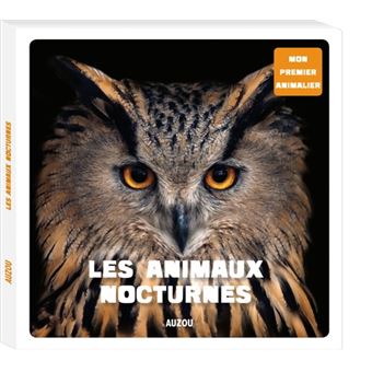 Mon premier animalier - mon premier animalier - les animaux nocturnes