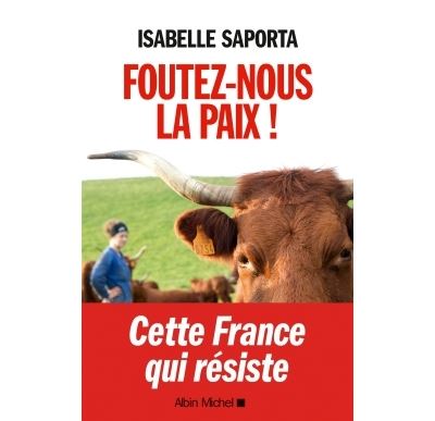 Foutez-nous la paix !