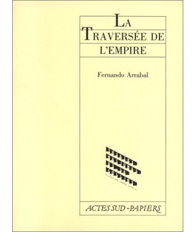 Traversee De L'empire (la) - Fernando Arrabal - (donnée non spécifiée)