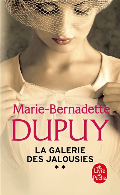 La Galerie des jalousies Tome 2 - Poche - Marie-Bernadette Dupuy - Achat Livre | fnac