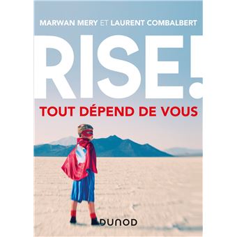 Rise ! Tout dépend de vous