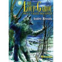 Loup garou de la vallee des anges (le)