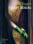 Toyen - L'Ecart absolu