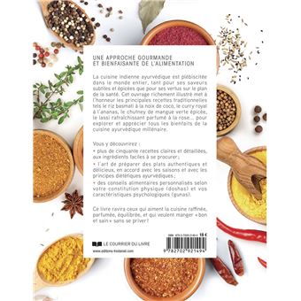 Le meilleur de la cuisine ayurvédique - Des recettes authentiques et savoureuses pour votre plaisir