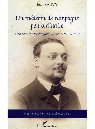 Un médecin de campagne peu ordinaire - Jean Sauvy - broché