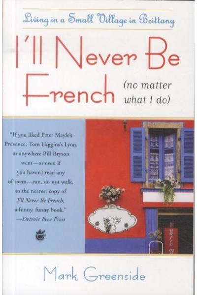 I'll never be french