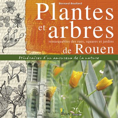 Plantes et arbres remarquables de Rouen