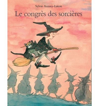 Congres des sorcieres (Le) - Sylvie Auzary-Luton - (donnée non spécifiée)
