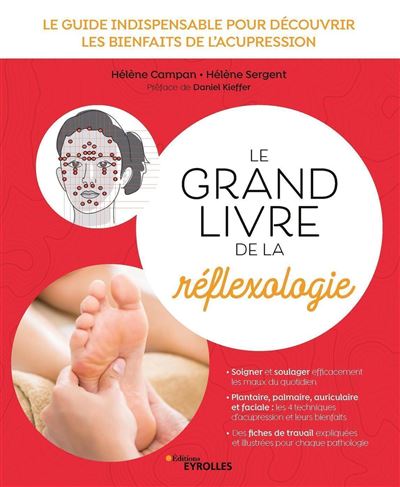 Le grand livre de la réflexologie - Hélène Campan - broché