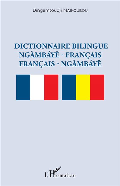 Dictionnaire bilingue ngàmbáye-français français-ngàmbáye