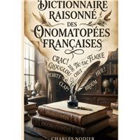 Dictionnaire raisonné des onomatopées françaises