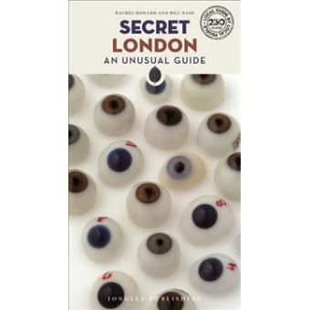 Secret london, an unusual guide