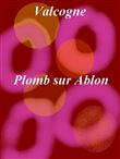 Plomb sur Ablon