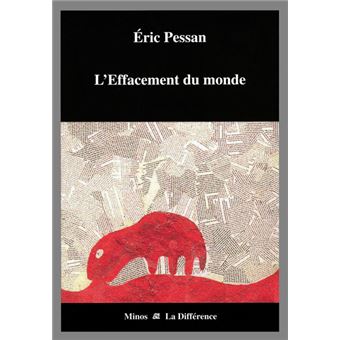 L'Effacement Du Monde - Broché - Eric Pessan - Achat Livre | Fnac