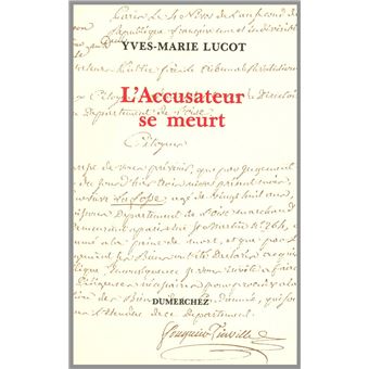 Accusateur Se Meurt