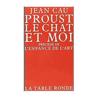 Proust, le chat et moi/L'enfance de l'art