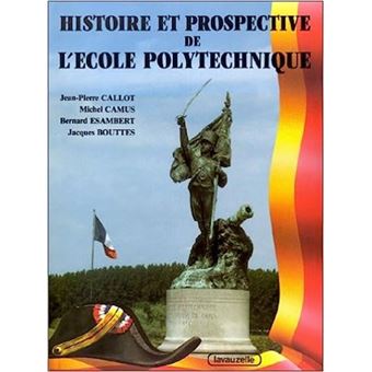 Histoire et prospective de l'Ecole Polytechnique