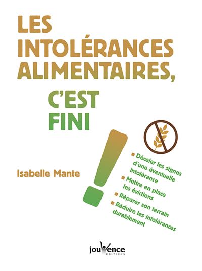 Les intolérances alimentaires, c'est fini !