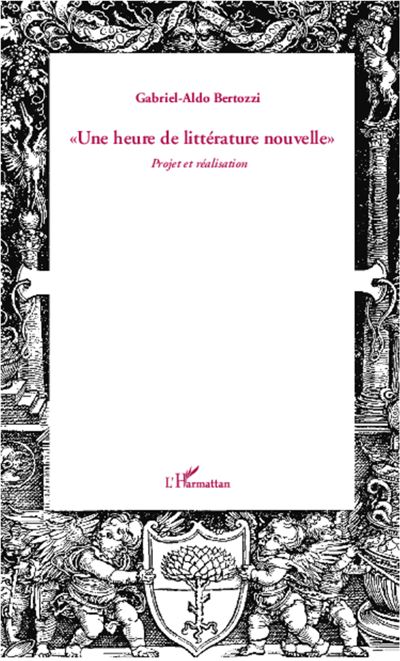 Une heure de littérature nouvelle - Gabriel-Aldo Bertozzi - broché