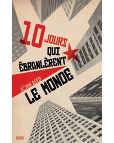 Dix jours qui ébranlèrent le monde - John Reed - broché