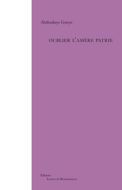 Oublier l'amère patrie