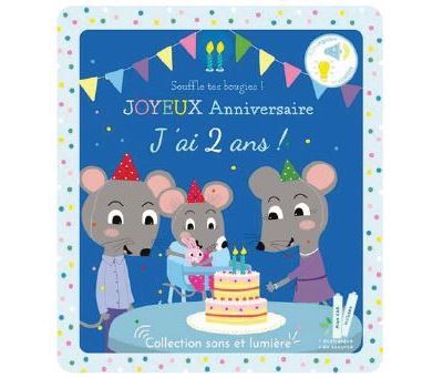 Joyeux Anniversaire J Ai Deux Ans Dernier Livre De Marie Deloste Precommande Date De Sortie Fnac