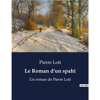 Le Roman d'un spahi