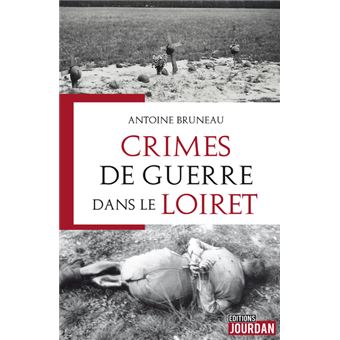 Crimes de guerre dans le Loiret