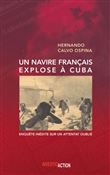 Un navire français explose à Cuba