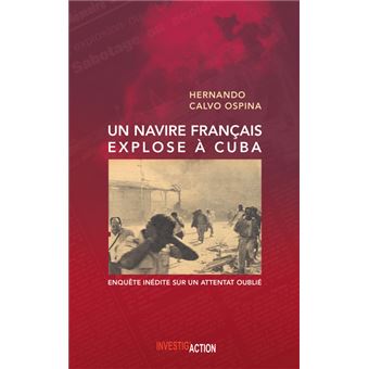 Un navire français explose à Cuba