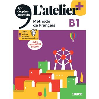 L'atelier + B1 - Livre + livre numérique + didierfle.app