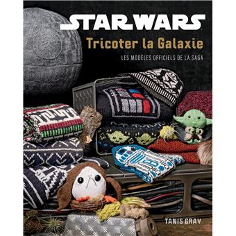 Star Wars : Tricoter la galaxie
