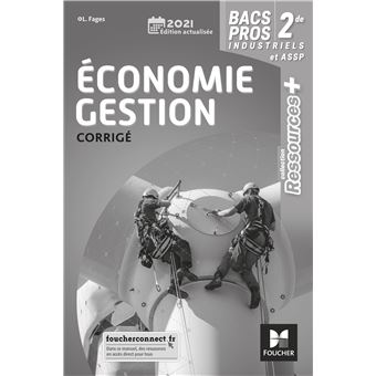 Ressources plus - ÉCONOMIE-GESTION - 2de Bac Pro - Éd. 2021 - Corrigé