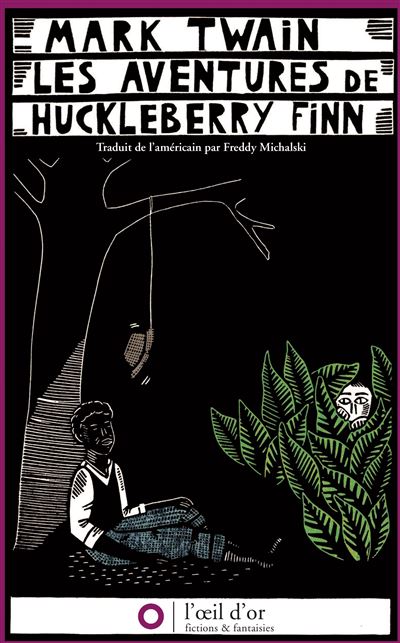 Les aventures de Huckleberry Finn - Mark Twain - broché