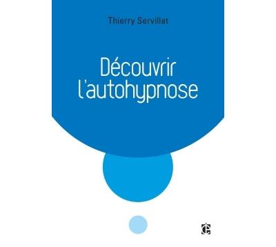 Découvrir l'auto-hypnose