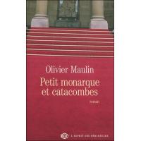 Petit monarque et catacombes