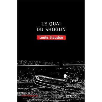Le quai du Shogun