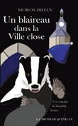 Un blaireau dans la ville close
