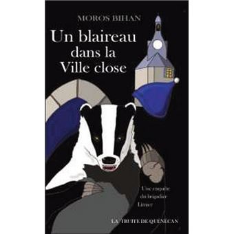 Un blaireau dans la ville close