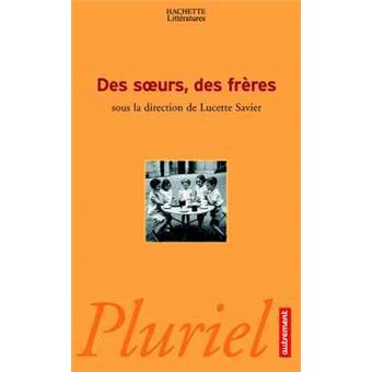 Des soeurs, des frères - 1