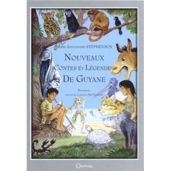 Nouveaux contes et légendes de Guyane