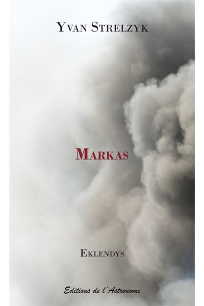 Markas - Yvan Strelzyk - broché