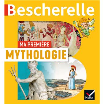 Bescherelle - Ma première mythologie