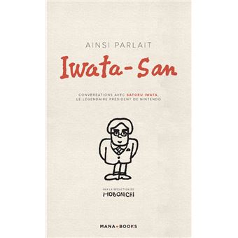 Ainsi parlait Iwata-san